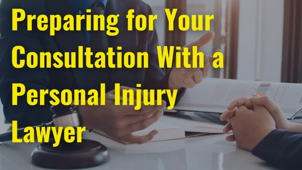 Preparing for Your Consultation With a Personal Injury Lawyer Image