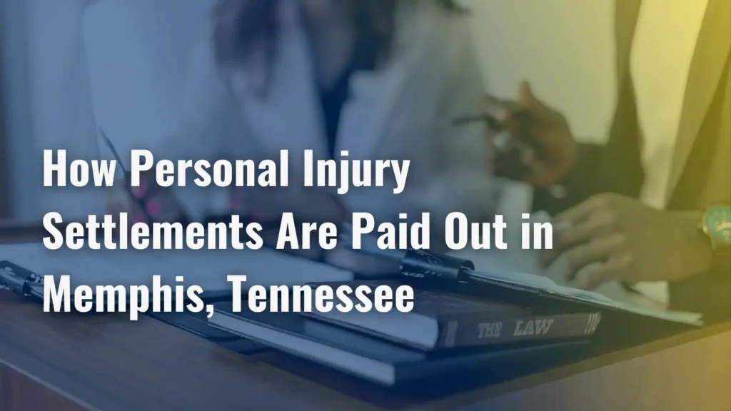 How Personal Injury Settlements Are Paid Out in Memphis, Tennessee Image